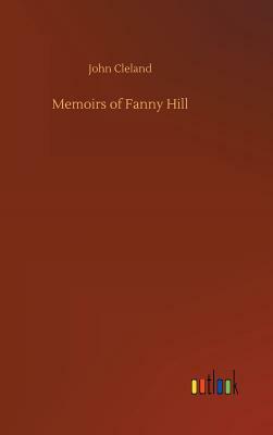 Memoirs of Fanny Hill by John Cleland