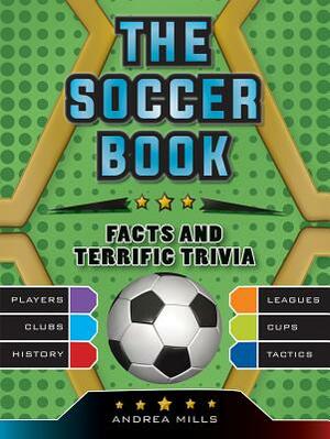 The Soccer Book by Andrea Mills