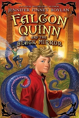 Falcon Quinn and the Black Mirror by Jennifer Finney Boylan