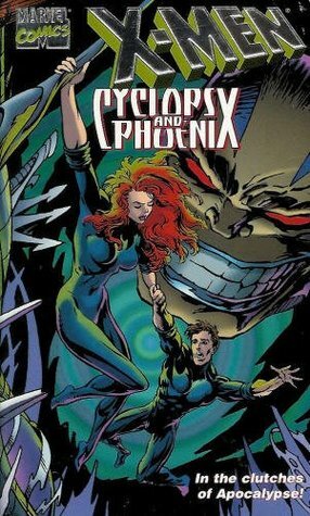 X-Men: Cyclops & Phoenix: In the clutches of Apocalypse! by Paul Mantell, Steve Lightle, Paul Mounts