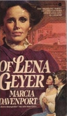 Of Lena Geyer by Marcia Davenport