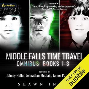 Middle Falls Time Travel Series: Books 1-3 by Shawn Inmon