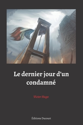 Le dernier jour d'un condamné (Black Edition) by Victor Hugo