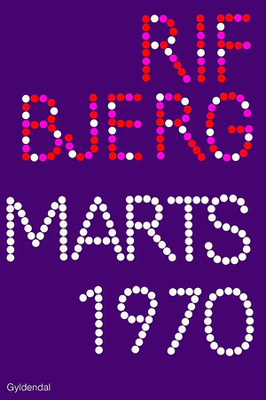 Marts 1970 by Klaus Rifbjerg