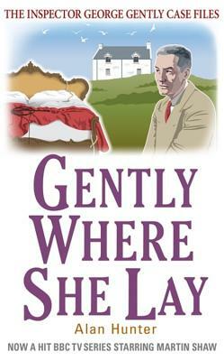 Gently Where She Lay by Alan Hunter