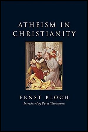 Atheismus im Christentum: zur Religion des Exodus und des Reichs by Ernst Bloch