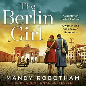 The Berlin Girl by Mandy Robotham
