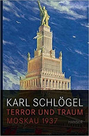 Terror und Traum by Karl Schlögel