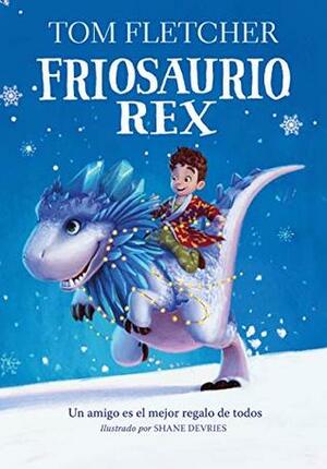Friosaurio Rex by Tom Fletcher