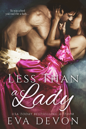 Less Than a Lady by Eva Devon