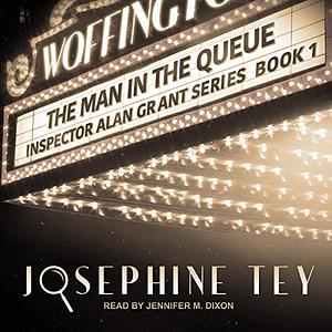 The Man in the Queue by Josephine Tey