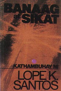 Banaag at Sikat by Lope K. Santos