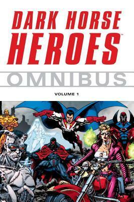 Dark Horse Heroes Omnibus, Volume 1 by Jan Duursema, Eric Shanower, Paul Gulacy, Bob McLeod, Jerry Ordway, Damon Willis, Ted Naifeh, Paul Chadwick, Chuck Wojtkiewicz, Joe Phillips, Chris Warner, Jerry Prosser, Tim Hamilton, Derek Thompson, Adam Hughes, Mike Richardson, Vincent Giarrano, Randy Stradley, Barbara Randall Kesel, Terry Dodson, Doug Mahnke, Lee Weeks, Brian Apthorp