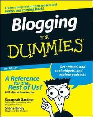 Blogging for Dummies by Susannah Gardner