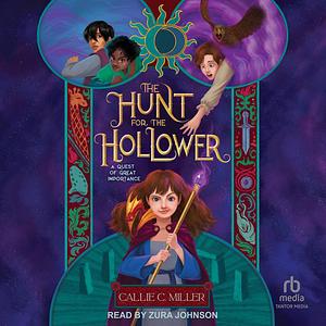 The Hunt for the Hollower by Callie C. Miller