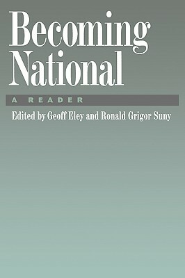 Becoming National: A Reader by 