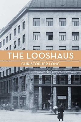 The Looshaus by Christopher Long