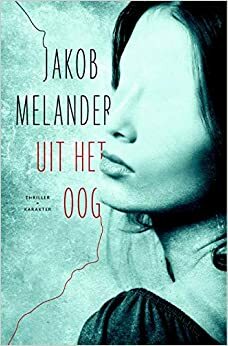 Uit het oog by Jakob Melander