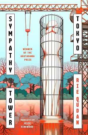Sympathy Tower Tokyo by Rie Qudan