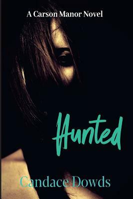 Hunted by Candace Dowds