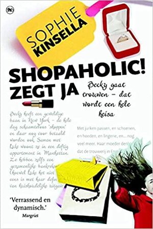 Shopaholic zegt ja by Sophie Kinsella