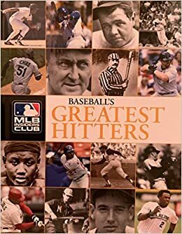 Baseball's Greatest Hitters:: Batting Champs, Five-Tool Phenoms and the Most Fearsome Mashers in Major League History by Eric Enders