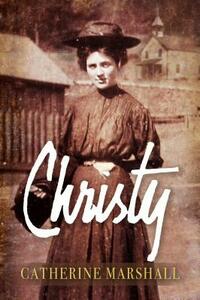 Christy by Catherine Marshall