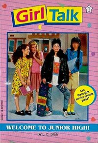 Welcome to Junior High! by L.E. Blair
