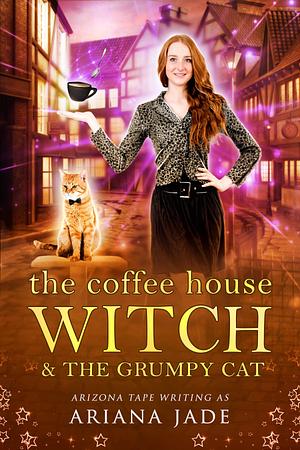 The Coffee House Witch & The Grumpy Cat by Ariana Jade
