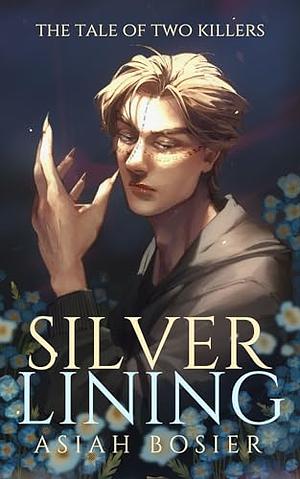 Silver Lining by Asiah Bosier