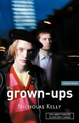 The Grown-Ups by Nicholas Kelly