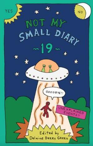 Not My Small Diary by Delaine Derry Green