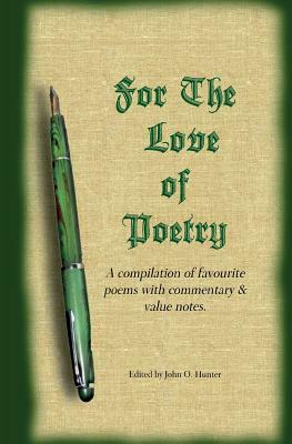 For the Love of Poetry by John Hunter