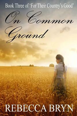 On Common Ground by Rebecca Bryn