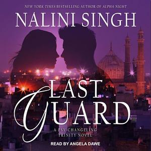 Last Guard by Nalini Singh