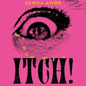 ITCH! by Gemma Amor