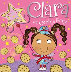 Clara the Cookie Fairy by Tim Bugbird