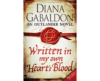 Written in My Own Heart's Blood: Outlander Novel 8 by Diana Gabaldon
