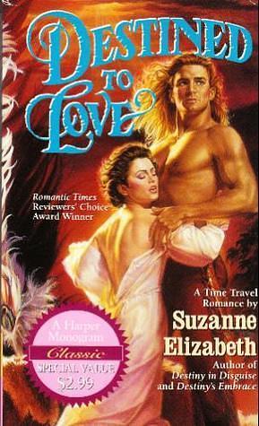 Destined to Love by Suzanne Elizabeth, Suzanne Elizabeth