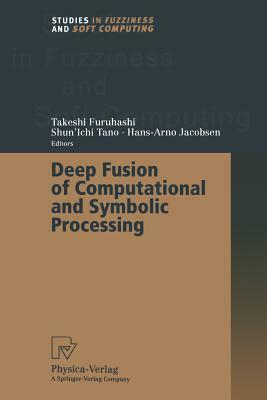 Deep Fusion of Computational and Symbolic Processing by 