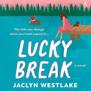 Lucky Break by Jaclyn Westlake