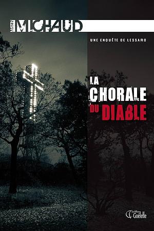 La chorale du diable by Martin Michaud