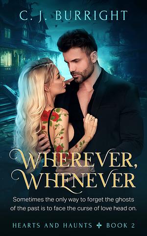 Wherever, Whenever by C.J. Burright