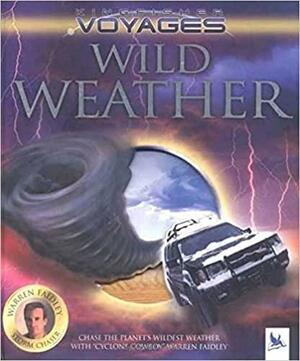 Wild Weather by Caroline Harris, Warren Faidley