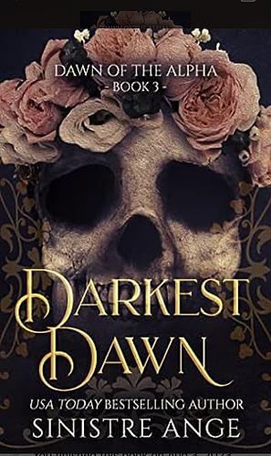 Darkest Dawn by Sinistre Ange