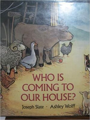 Whose Coming to Our House by Joseph Slate
