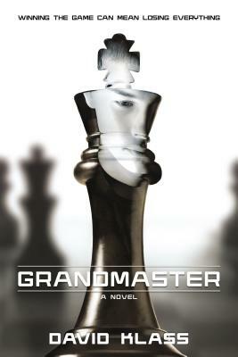 Grandmaster by David Klass