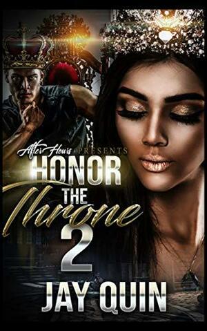 Honor The Throne 2 by Jay Quin