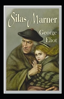 Silas Marner Annotated by George Eliot