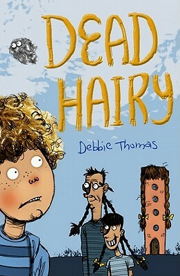 Dead Hairy by Debbie Thomas